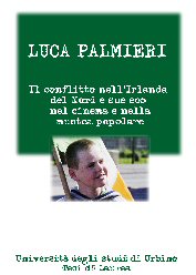 IL CONFLITTO NELL'IRLANDA DEL NORD E SUE ECO NEL CINEMA E NELLA MUSICA POPOLARE - Tesi di laurea
